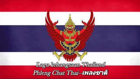 Phleng Chat Thai merupakan lagu kebangsaan dari negara Thailand